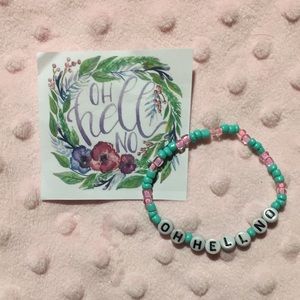 Oh Hell No Bracelet